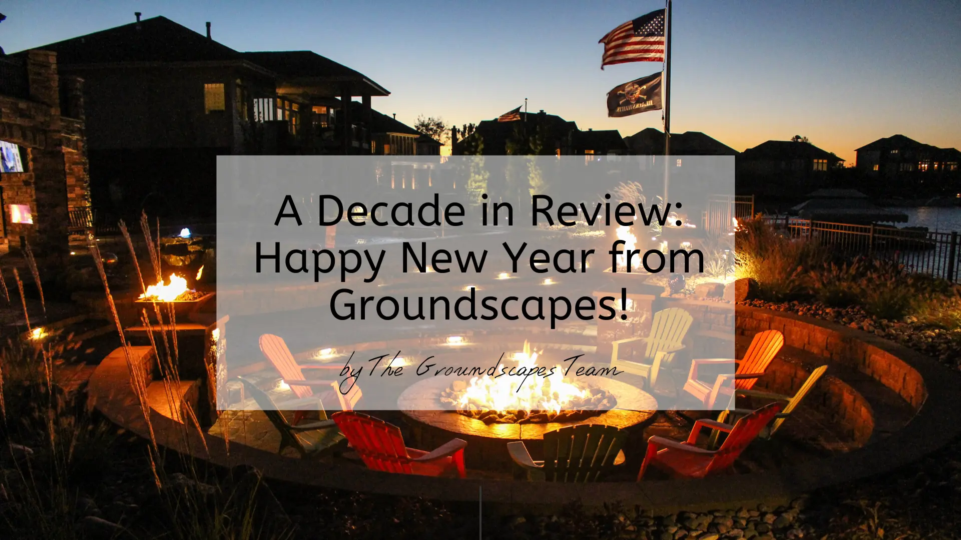 A Decade in Review: Happy New Year from Groundscapes!