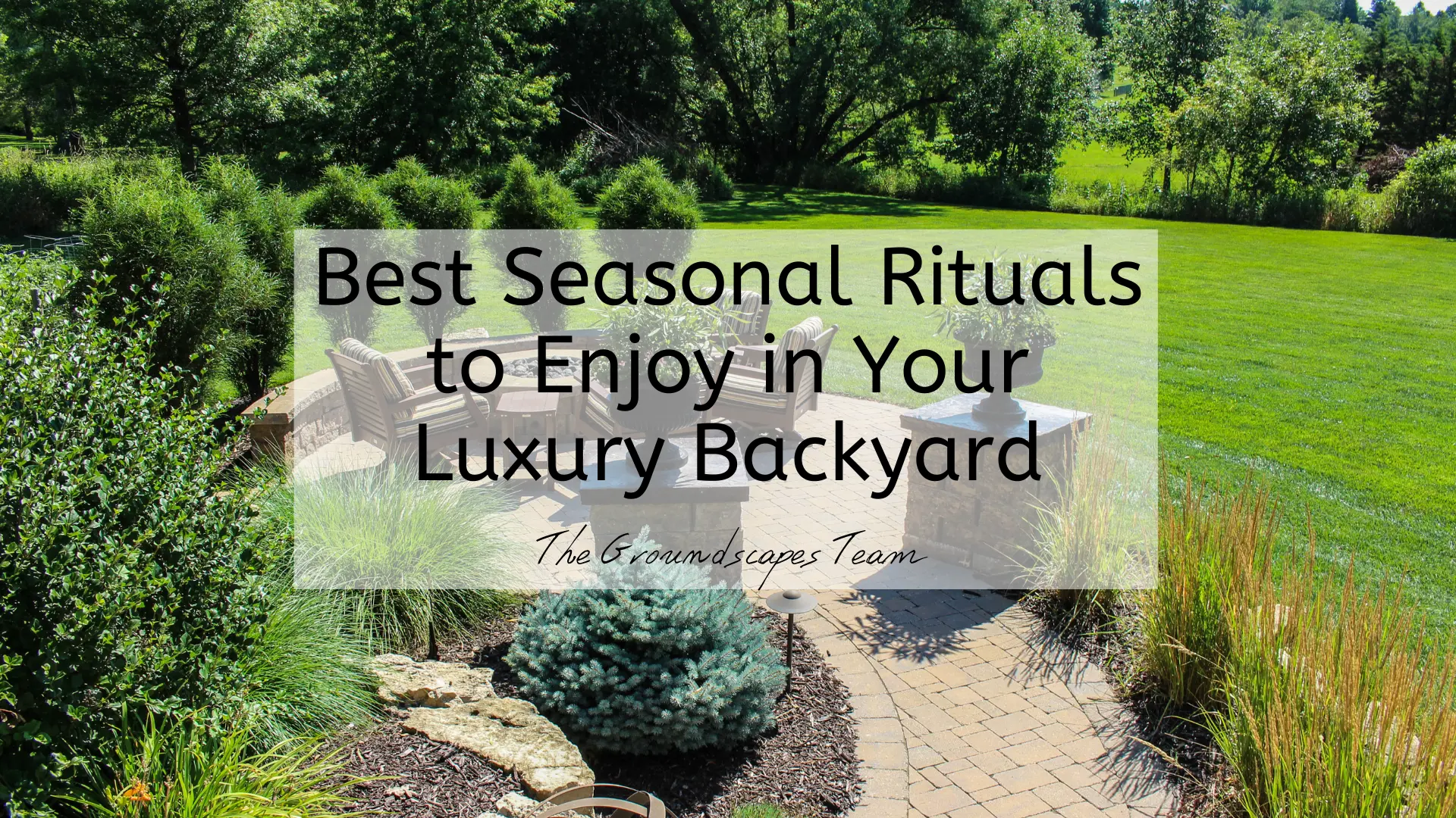 Best Seasonal Rituals to Enjoy in Your Luxury Backyard
