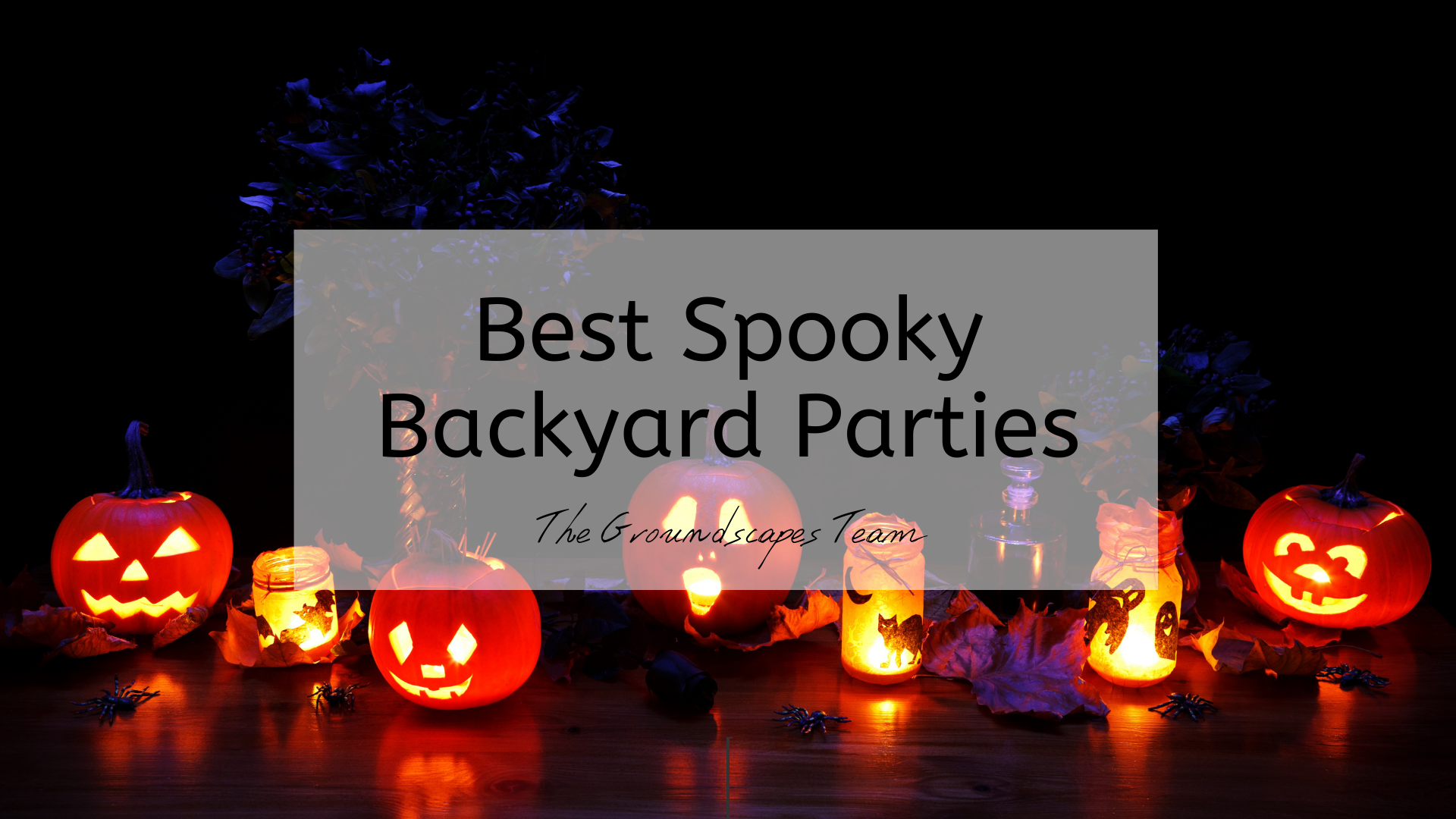 Best Spooky Backyard Parties