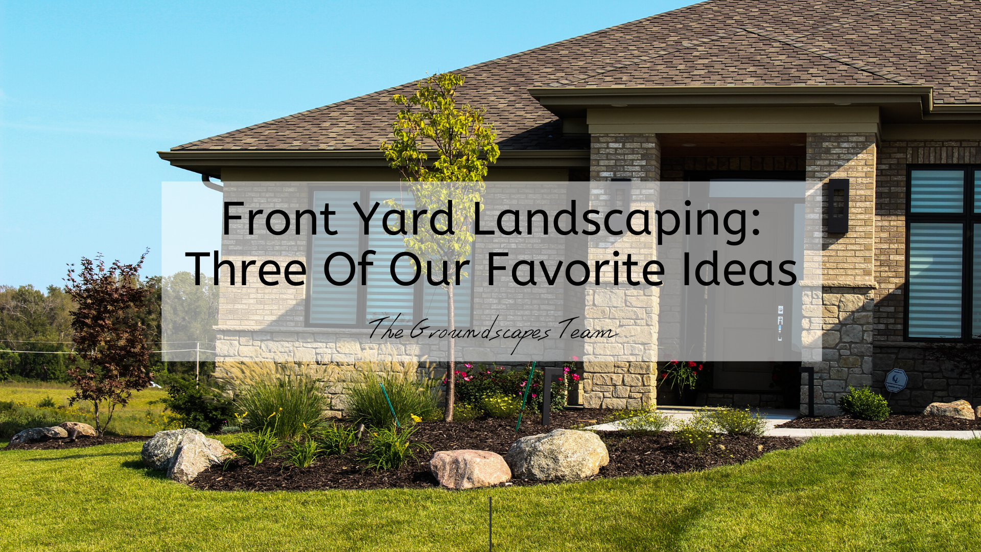 Front Yard Landscaping Three Of Our, Landscaping Blog Ideas