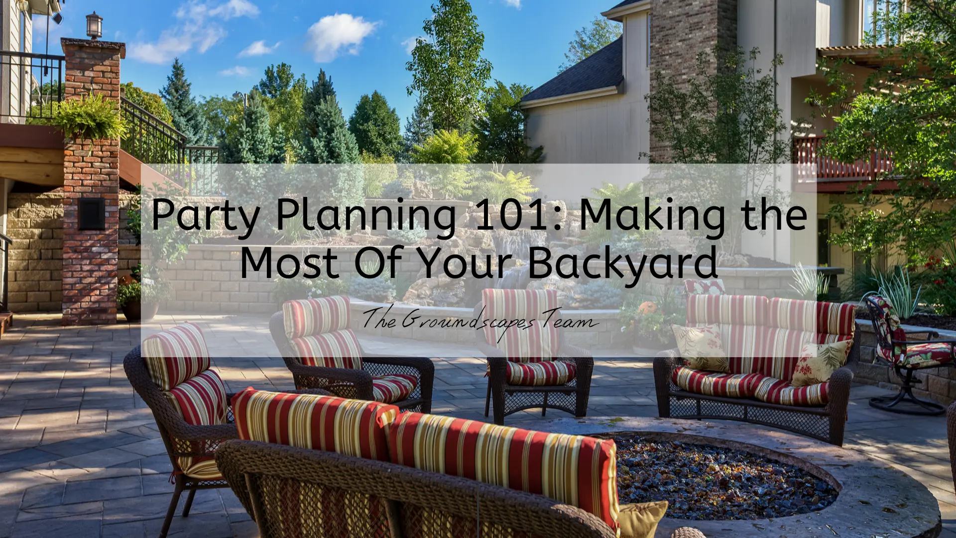 Party Planning 101: Making the Most of Your Backyard