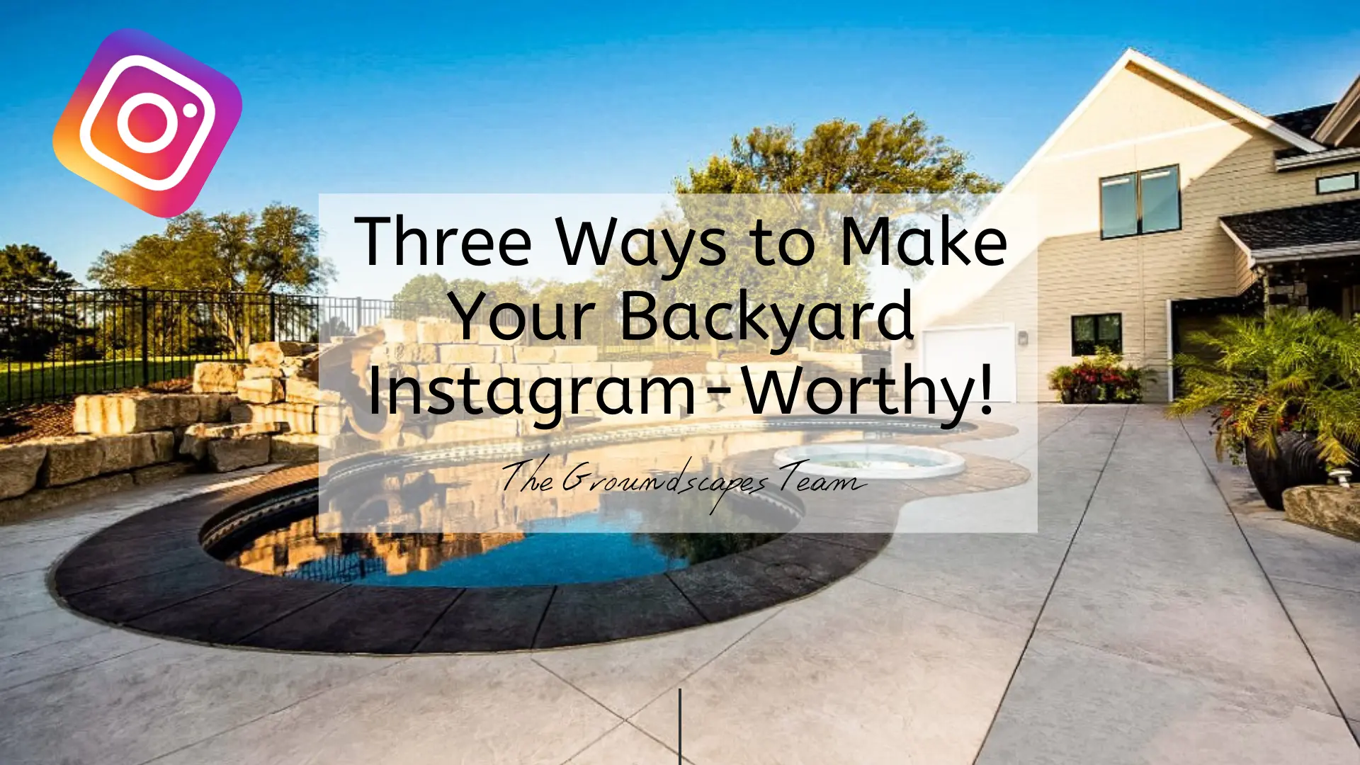 Three Ways to Make Your Backyard Instagram-Worthy!