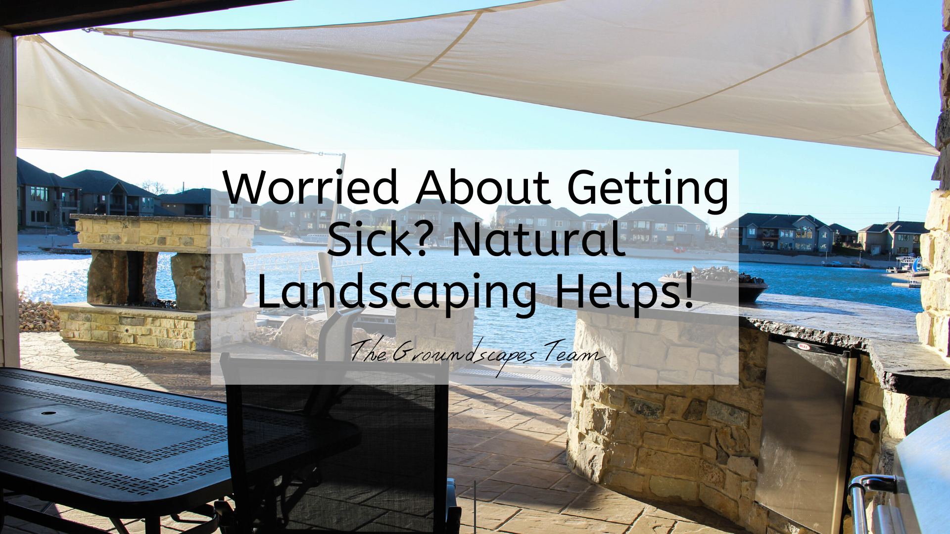 Worried About Getting Sick? Natural Landscaping Helps!