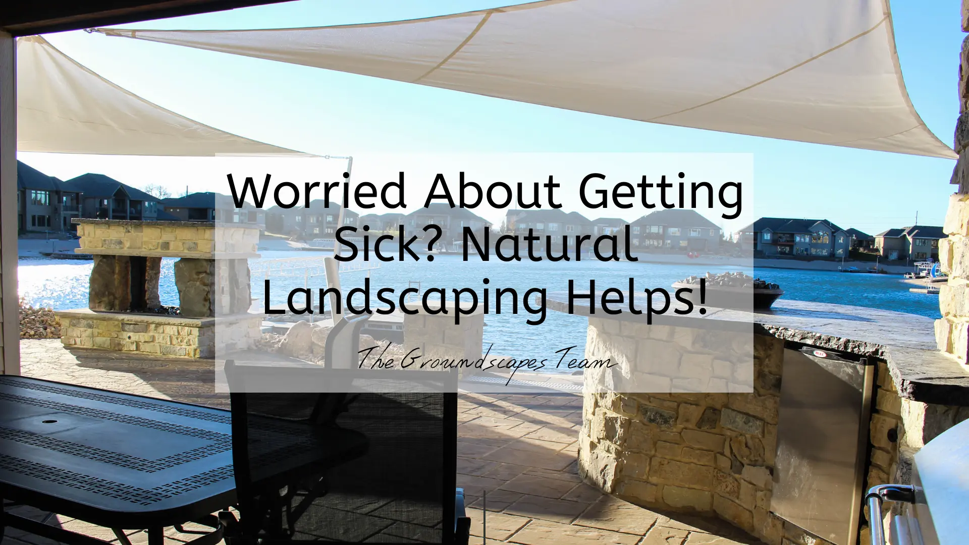 Worried About Getting Sick? Natural Landscaping Helps!